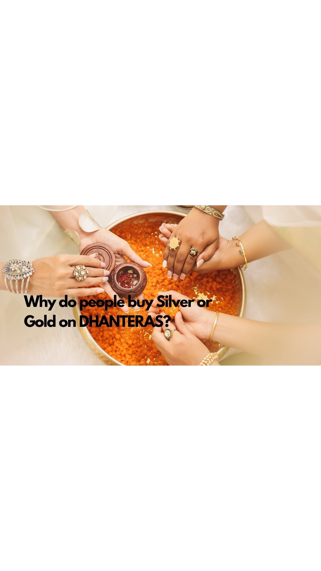 Why do people buy Silver or Gold On Dhanteras