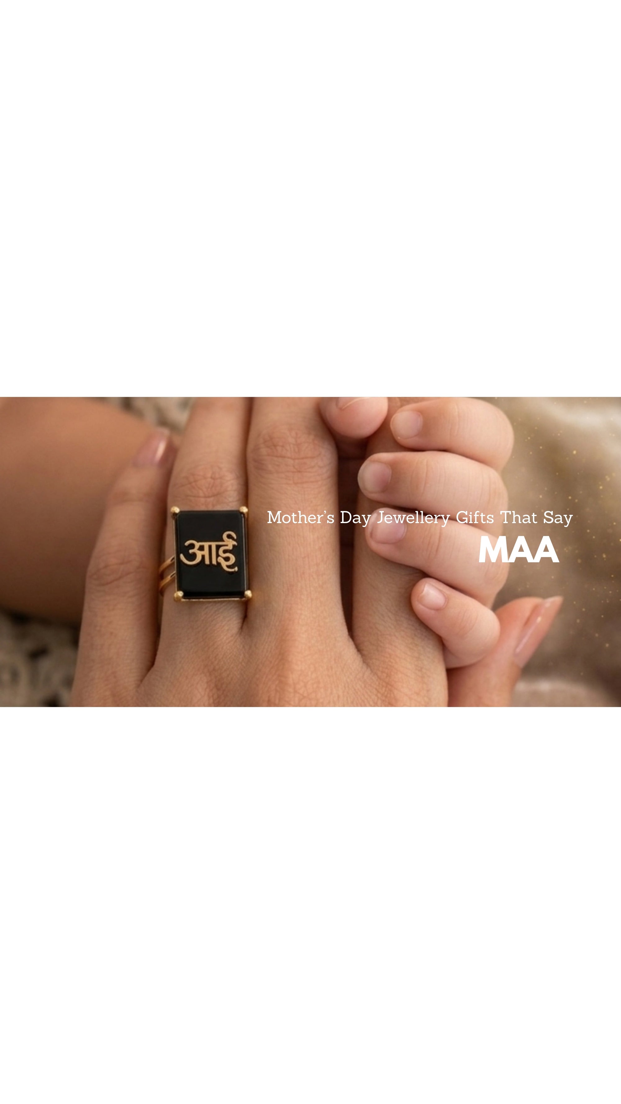 Mother’s Day Jewellery Gifts That Say “Maa”