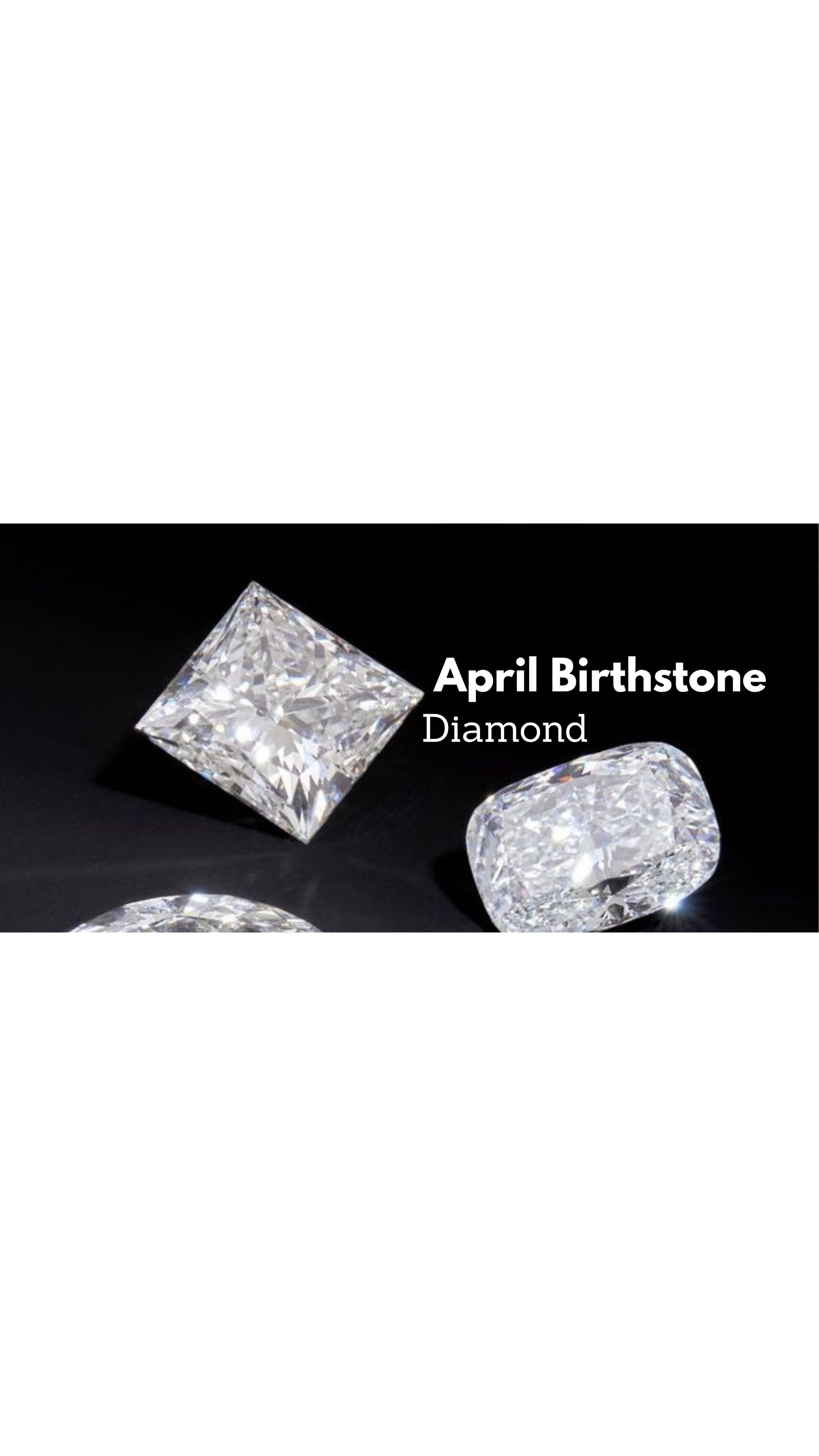 April Birthstone : Diamond