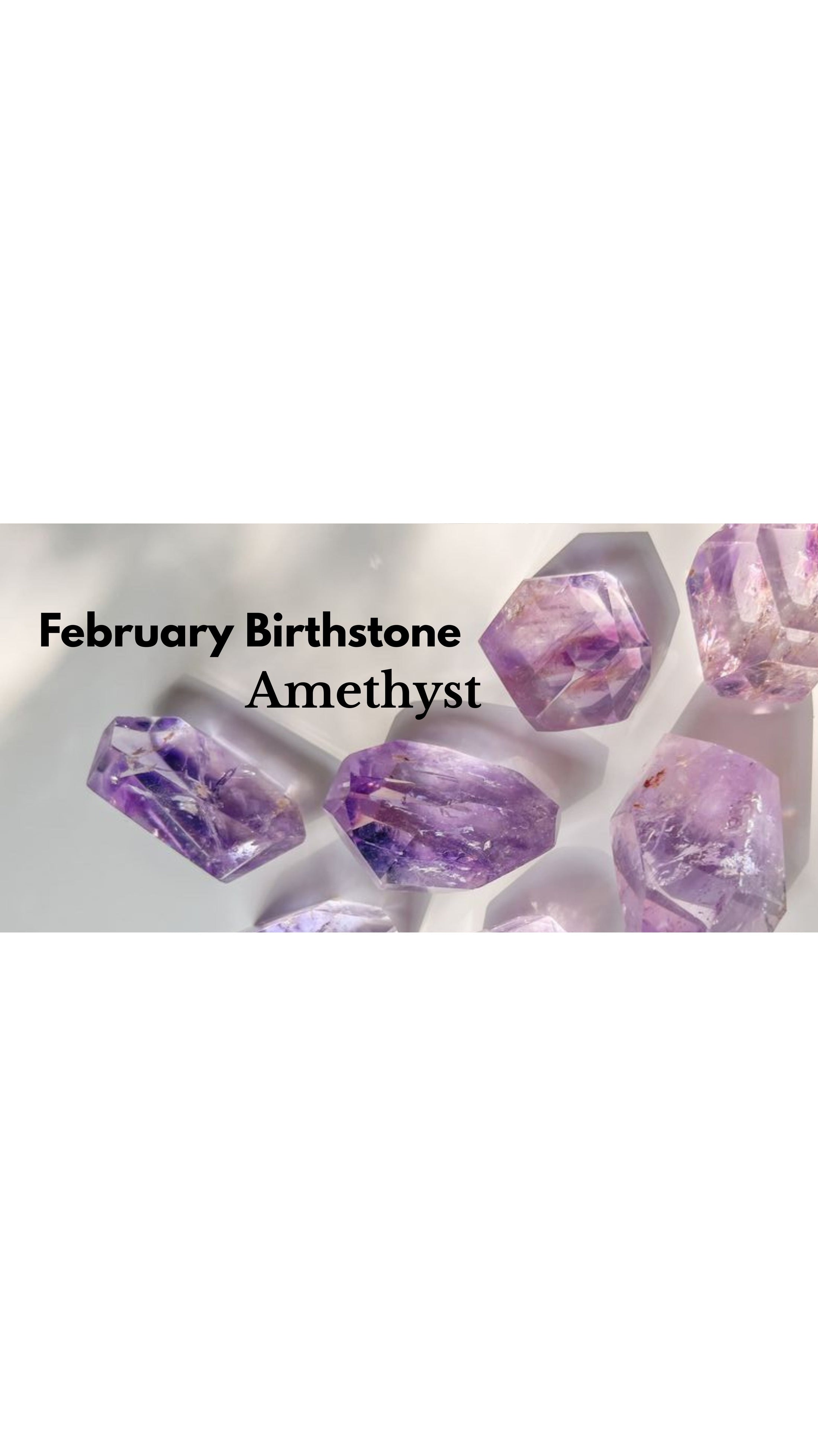 February Birthstone: Amethyst