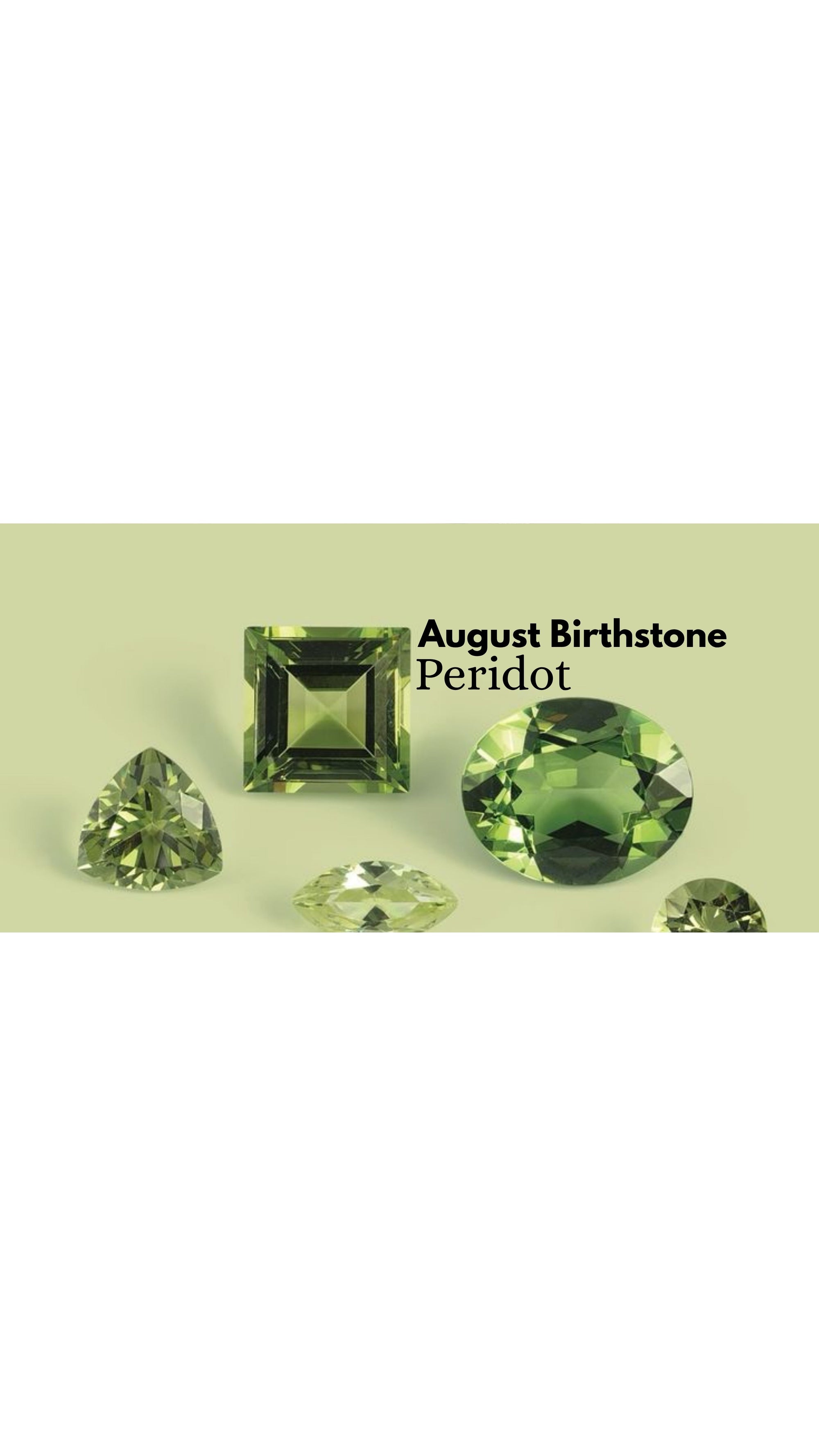 August Birthstone: Peridot