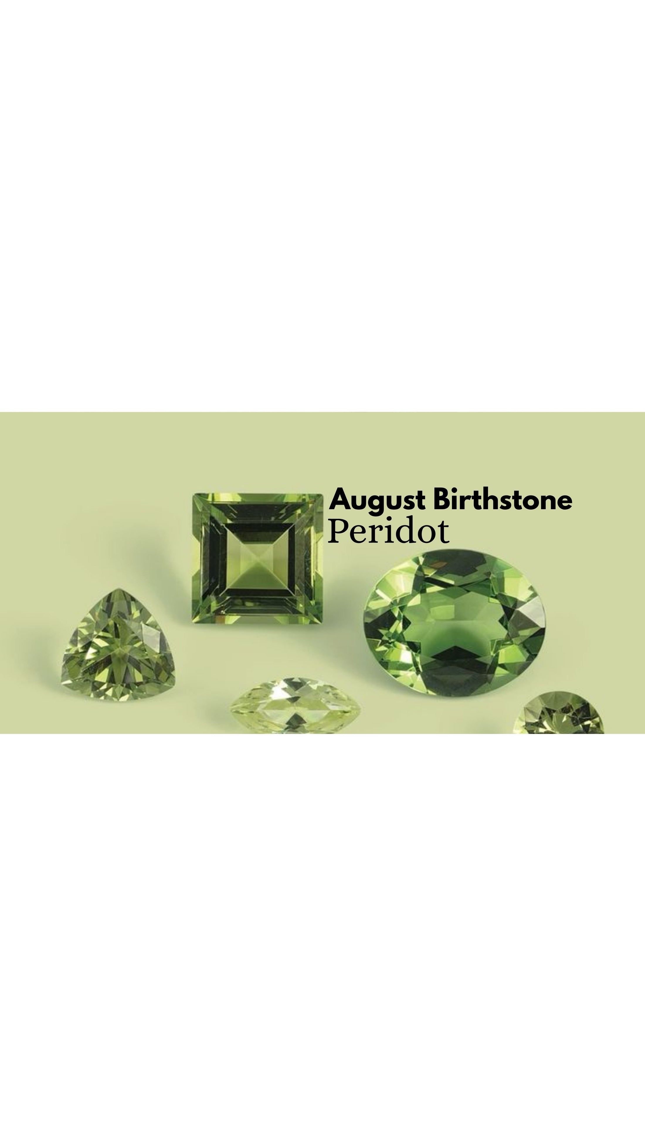 August Birthstone: Peridot