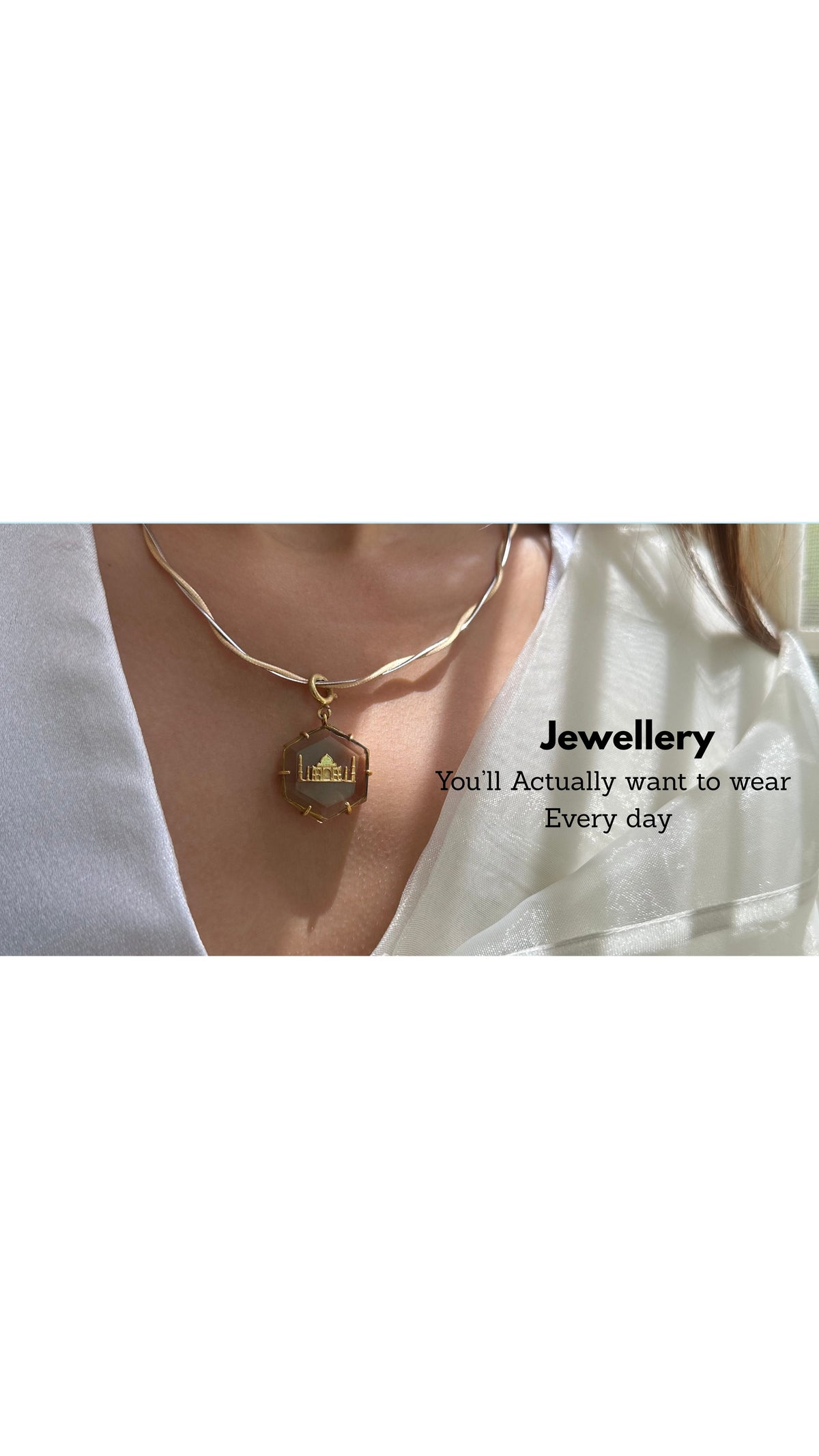 Jewellery You’ll Actually Want to Wear Every Day