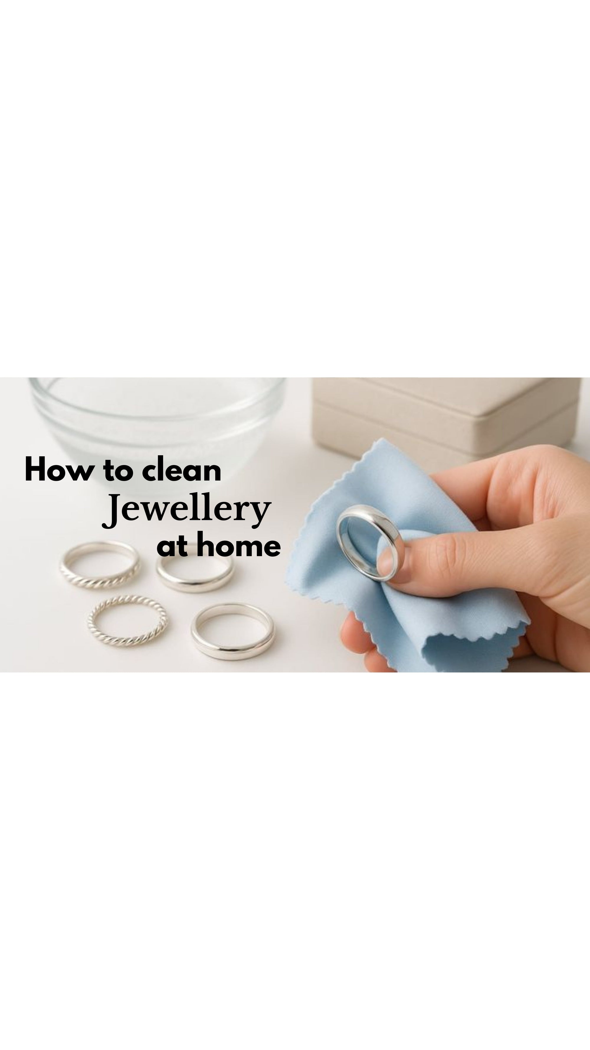 How to Clean Jewellery at Home